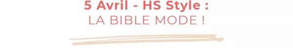 5 avril - HS style LA Bible de la mode 