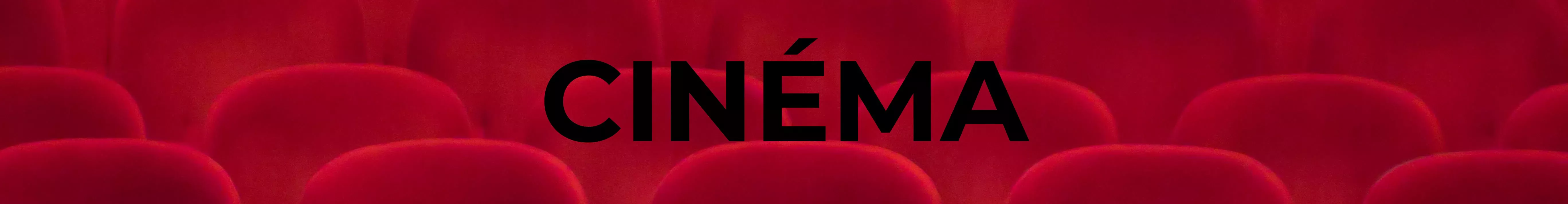Cinéma